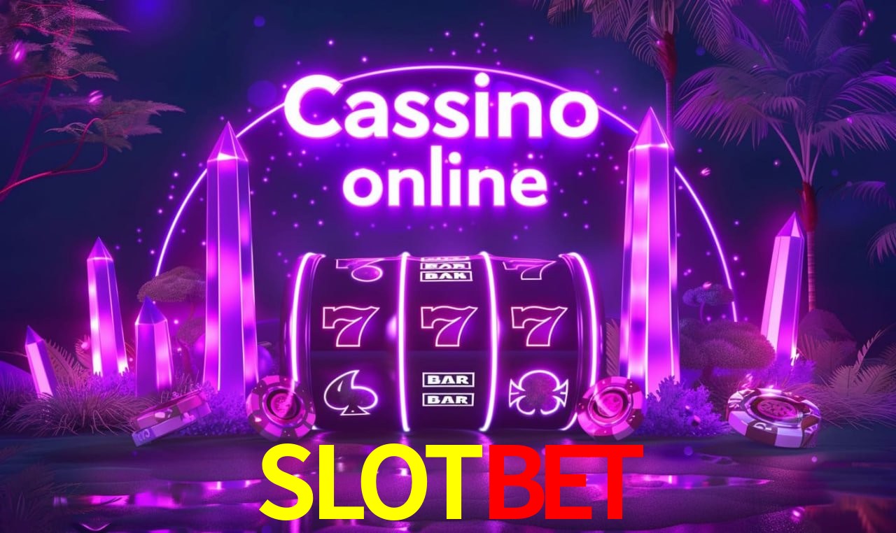 SLOTBET - cassino ao vivo